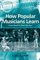 How Popular Musicians Learn