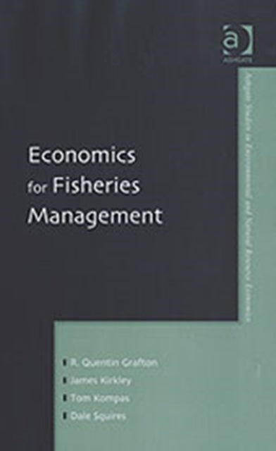 Book cover of: Economics for Fisheries Management. By: James Kirkley
