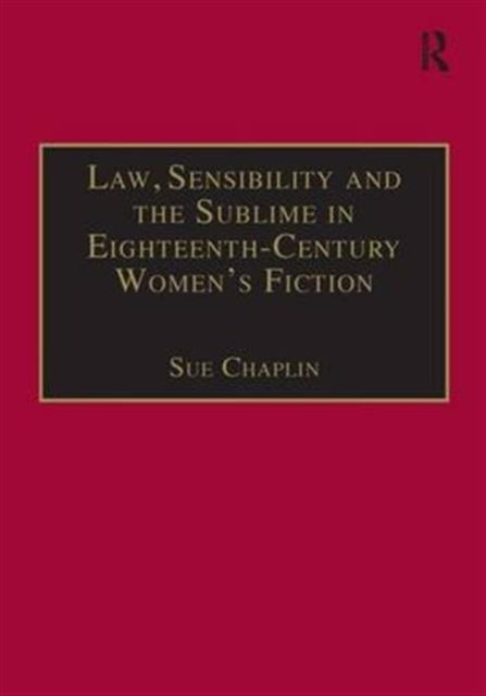 Book cover of: Law, Sensibility and the Sublime in Eighteenth-Century Women's Fiction