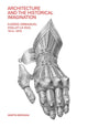 Book cover of: Architecture and the Historical Imagination
