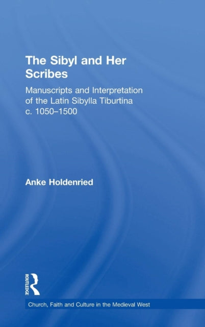 Book cover of: Sibyl and Her Scribes. By: Anke Holdenried