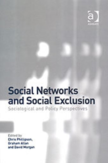 Book cover of: Social Networks and Social Exclusion