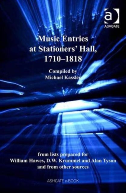 Book cover of: Music Entries at Stationers' Hall, 1710–1818