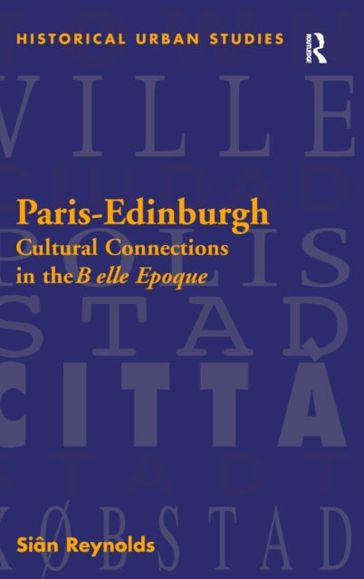 Book cover of: Paris-Edinburgh. By: Sian Reynolds