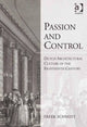 Book cover of: Passion and Control: Dutch Architectural Culture of the Eighteenth Century. By: Freek Schmidt