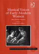 Book cover of: Musical Voices of Early Modern Women. By: Thomasin K. LaMay