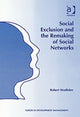 Book cover of: Social Exclusion and the Remaking of Social Networks. By: Robert Strathdee