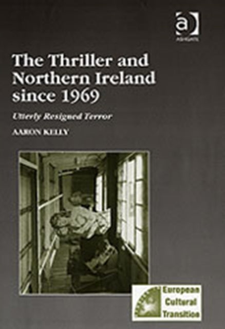 Book cover of: Thriller and Northern Ireland since 1969