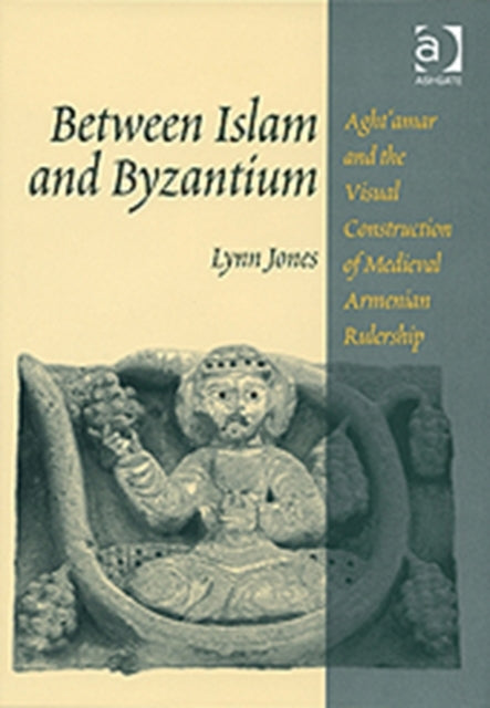 Book cover of: Between Islam and Byzantium. By: Lynn Jones