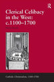 Book cover of: Clerical Celibacy in the West: c.1100-1700. By: Helen L. Parish