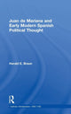 Book cover of: Juan de Mariana and Early Modern Spanish Political Thought. By: Harald E. Braun