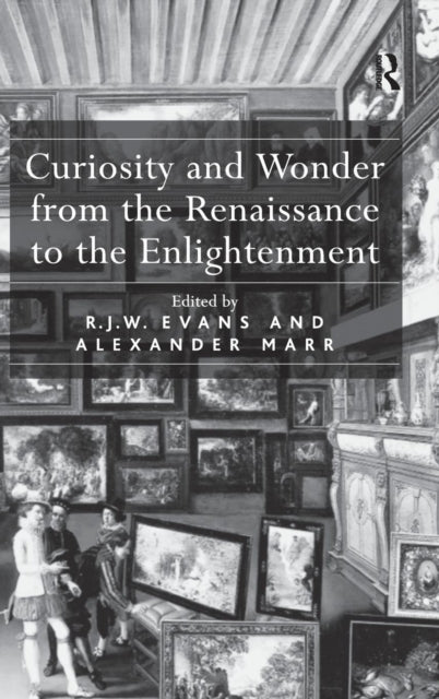 Book cover of: Curiosity and Wonder from the Renaissance to the Enlightenment