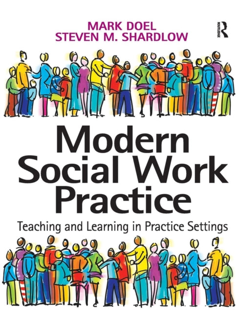 Book cover of: Modern Social Work Practice. By: Mark Doel