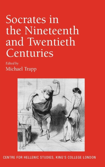 Book cover of: Socrates in the Nineteenth and Twentieth Centuries. By: Michael Trapp