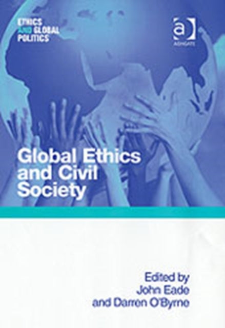 Book cover of: Global Ethics and Civil Society
