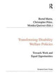 Book cover of: Transforming Disability Welfare Policies. By: Bernd Marin