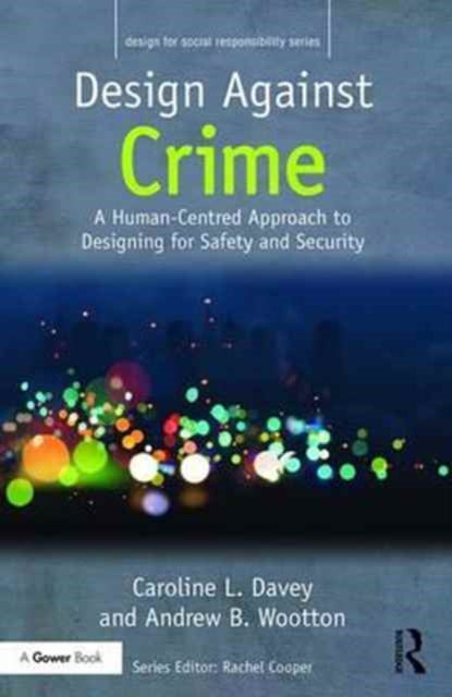 Book cover of: Design Against Crime. By: Caroline L. Devey