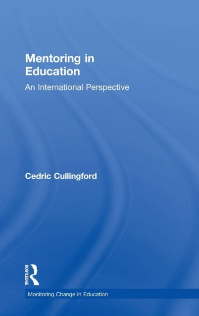 Book cover of: Mentoring in Education. By: Cedric Cullingford