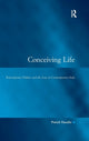 Book cover of: Conceiving Life. By: Patrick Hanafin