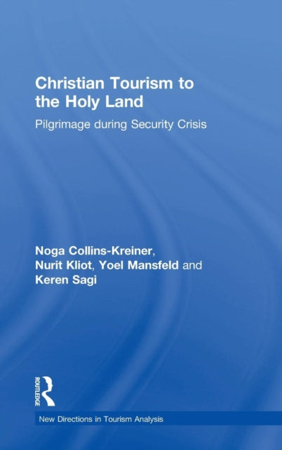 Book cover of: Christian Tourism to the Holy Land. By: Nurit Kliot