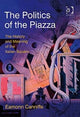 Book cover of: Politics of the Piazza. By: Eamonn Canniffe