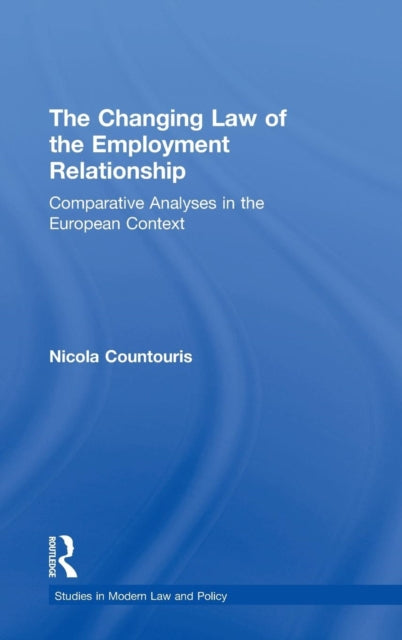 Book cover of: Changing Law of the Employment Relationship. By: Nicola Countouris