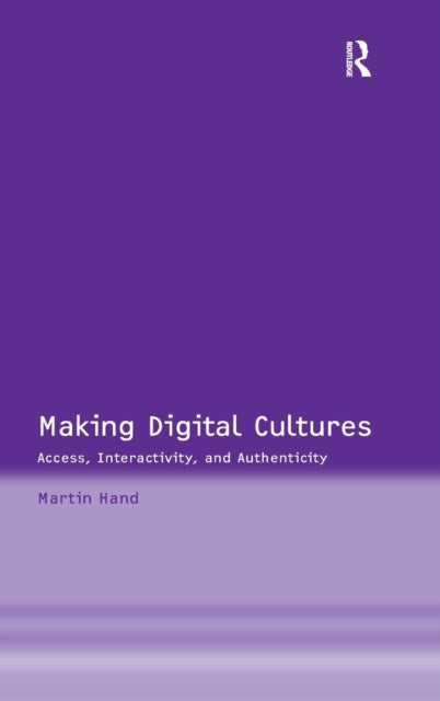 Book cover of: Making Digital Cultures. By: Martin Hand