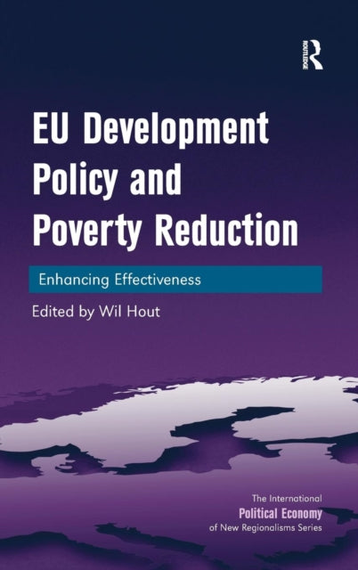 Book cover of: EU Development Policy and Poverty Reduction. By: Wil Hout