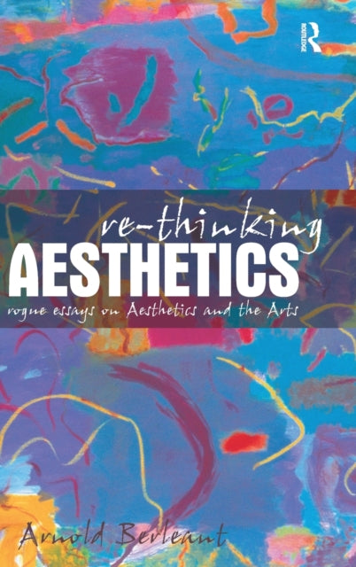 Book cover of: Re-thinking Aesthetics. By: Arnold Berleant