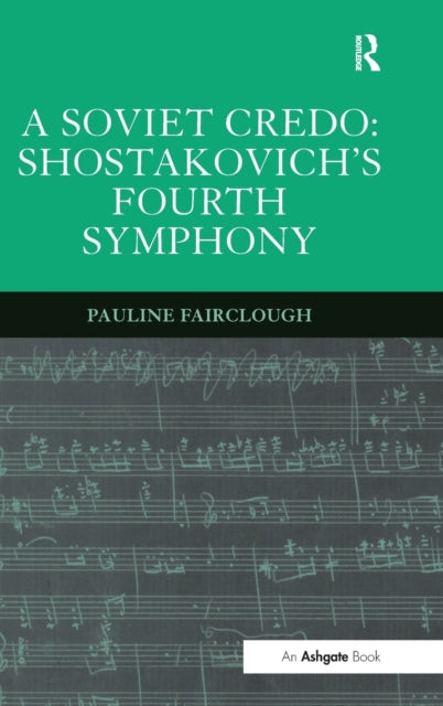 Book cover of: Soviet Credo: Shostakovich's Fourth Symphony