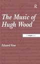 Book cover of: Music of Hugh Wood. By: Edward Venn