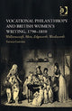 Book cover of: Vocational Philanthropy and British Women's Writing, 1790?1810