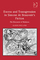 Book cover of: Excess and Transgression in Simone de Beauvoir's Fiction. By: Alison Holland