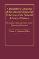Book cover of: Descriptive Catalogue of the Musical Manuscript Collection of the National Library of Greece. By: Diane H. Touliatos-miles, Diane H. Touliatos-Banker