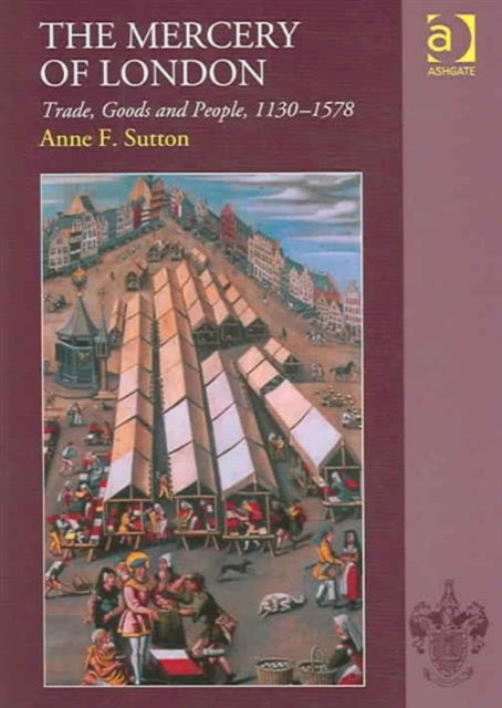 Book cover of: Mercery of London. By: Anne F. Sutton