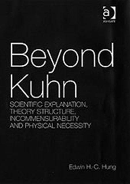 Book cover of: Beyond Kuhn. By: Edwin H. C. Hung