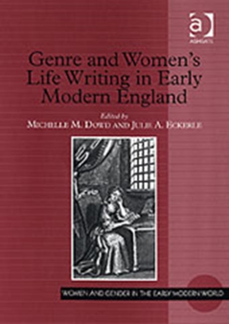 Book cover of: Genre and Women's Life Writing in Early Modern England