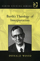 Book cover of: Barth's Theology of Interpretation. By: Donald Wood