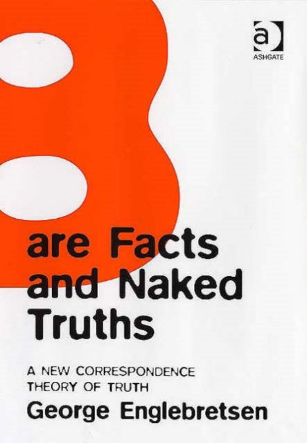 Book cover of: Bare Facts and Naked Truths. By: George Englebretsen
