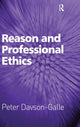 Book cover of: Reason and Professional Ethics. By: Peter Davson-Galle