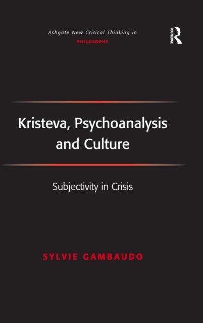 Book cover of: Kristeva, Psychoanalysis and Culture. By: Sylvie Gambaudo