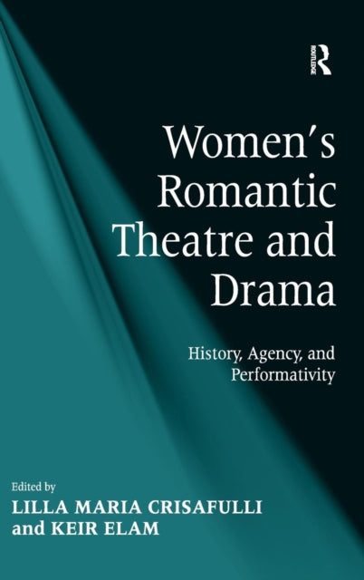 Book cover of: Women's Romantic Theatre and Drama. By: Lilla Maria Crisafulli