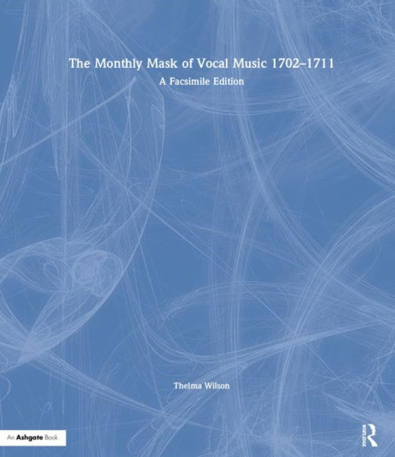 Book cover of: Monthly Mask of Vocal Music 1702–1711