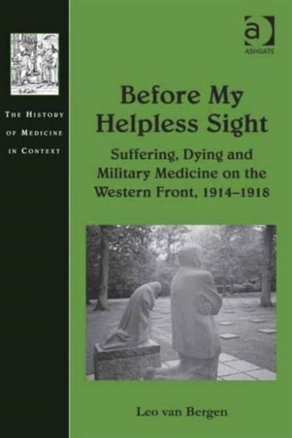 Book cover of: Before My Helpless Sight. By: Leo van Bergen