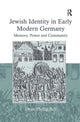 Book cover of: Jewish Identity in Early Modern Germany. By: Dean Phillip Bell