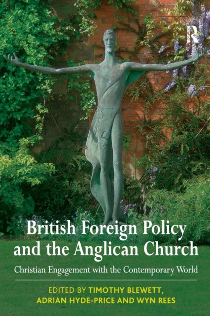 Book cover of: British Foreign Policy and the Anglican Church. By: Timothy Blewett