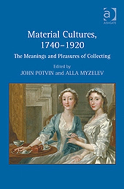 Book cover of: Material Cultures, 1740–1920