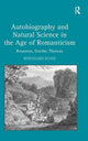 Book cover of: Autobiography and Natural Science in the Age of Romanticism. By: Bernhard Helmut Kuhn