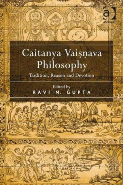Book cover of: Caitanya Vaisnava Philosophy. By: Ravi M. Gupta