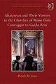 Book cover of: Altarpieces and Their Viewers in the Churches of Rome from Caravaggio to Guido Reni. By: Pamela M. Jones